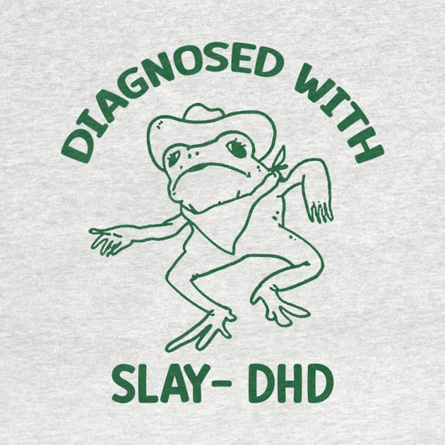 Diagnosed with slay- dhd by CamavIngora